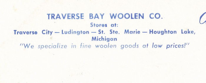 Traverse Bay Woolen - Old Postcard (newer photo)